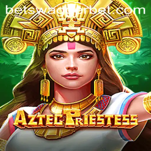 Unveiling 'AztecPriestess': A New Adventure in the World of BetSwagger
